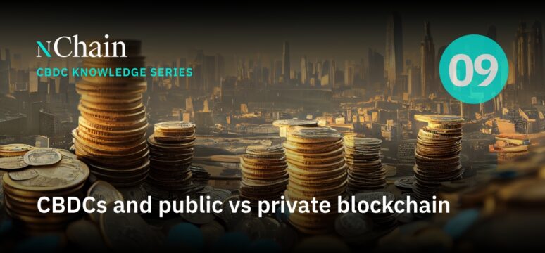 cbdc public v private blockchain